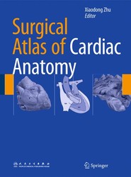 Surgical Atlas of Cardiac Anatomy