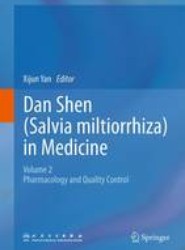 Dan Shen (Salvia miltiorrhiza) in Medicine