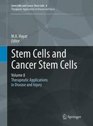 Stem Cells and Cancer Stem Cells, Volume 8