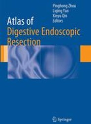 Atlas of Digestive Endoscopic Resection
