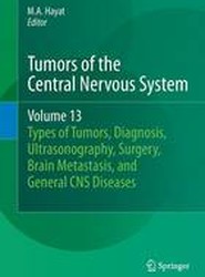 Tumors of the Central Nervous System, Volume 13