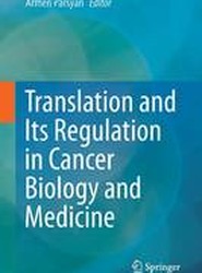 Translation and Its Regulation in Cancer Biology and Medicine