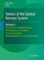 Tumors of the Central Nervous System, Volume 8