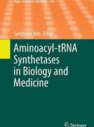 Aminoacyl-tRNA Synthetases in Biology and Medicine