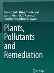 Plants, Pollutants and Remediation