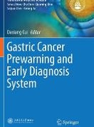 Gastric Cancer Prewarning and Early Diagnosis System