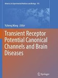Transient Receptor Potential Canonical Channels and Brain Diseases