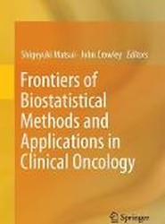 Frontiers of Biostatistical Methods and Applications in Clinical Oncology