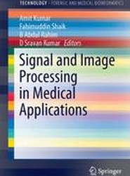 Signal and Image Processing in Medical Applications
