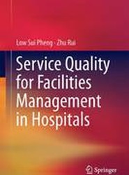 Service Quality for Facilities Management in Hospitals
