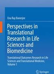 Perspectives in Translational Research in Life Sciences and Biomedicine