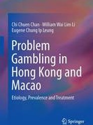 Problem Gambling in Hong Kong and Macao