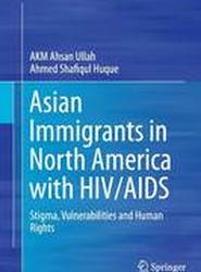 Asian Immigrants in North America with HIV/AIDS