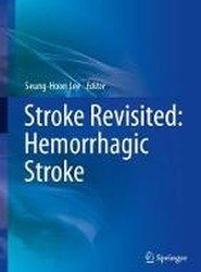 Stroke Revisited: Hemorrhagic Stroke