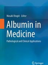 Albumin in Medicine