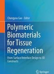 Polymeric Biomaterials for Tissue Regeneration