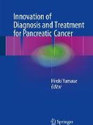 Innovation of Diagnosis and Treatment for Pancreatic Cancer