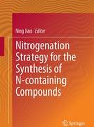Nitrogenation Strategy for the Synthesis of N-containing Compounds