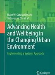 Advancing Health and Wellbeing in the Changing Urban Environment