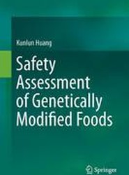Safety Assessment of Genetically Modified Foods
