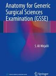 Anatomy for the Generic Surgical Sciences Examination (GSSE)