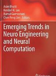 Emerging Trends in Neuro Engineering and Neural Computation