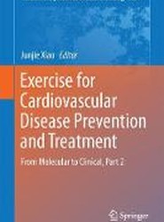 Exercise for Cardiovascular Disease Prevention and Treatment