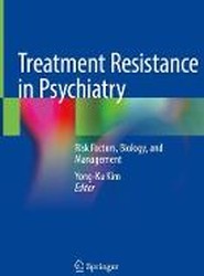 Treatment Resistance in Psychiatry