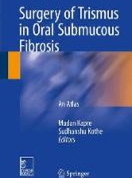 Surgery of Trismus in Oral Submucous Fibrosis
