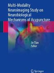 Multi-Modality Neuroimaging Study on Neurobiological Mechanisms of Acupuncture