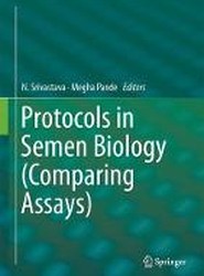 Protocols in Semen Biology (Comparing Assays)