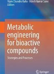 Metabolic Engineering for Bioactive Compounds