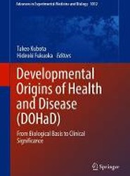 Developmental Origins of Health and Disease (DOHaD)