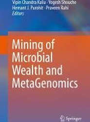 Mining of Microbial Wealth and MetaGenomics