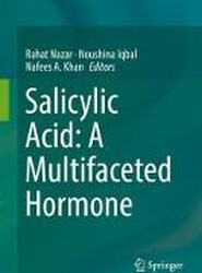 Salicylic Acid: A Multifaceted Hormone