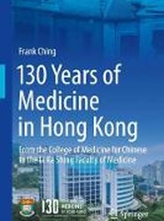 130 Years of Medicine in Hong Kong