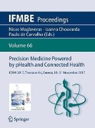 Precision Medicine Powered by pHealth and Connected Health