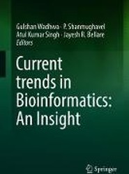 Current trends in Bioinformatics: An Insight