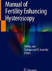 Manual of Fertility Enhancing Hysteroscopy