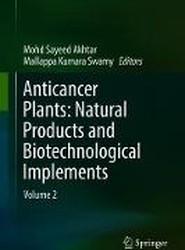 Anticancer Plants: Natural Products and Biotechnological Implements