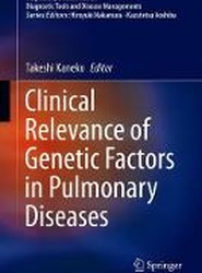 Clinical Relevance of Genetic Factors in Pulmonary Diseases