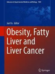 Obesity, Fatty Liver and Liver Cancer