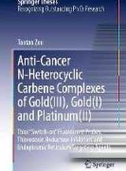 Anti-Cancer N-Heterocyclic Carbene Complexes of Gold(III), Gold(I) and Platinum(II)