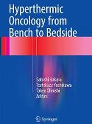 Hyperthermic Oncology from Bench to Bedside