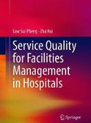 Service Quality for Facilities Management in Hospitals