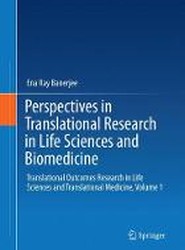Perspectives in Translational Research in Life Sciences and Biomedicine
