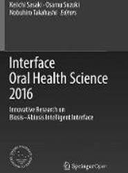 Interface Oral Health Science 2016