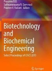 Biotechnology and Biochemical Engineering