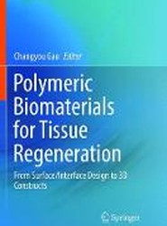 Polymeric Biomaterials for Tissue Regeneration