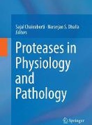 Proteases in Physiology and Pathology